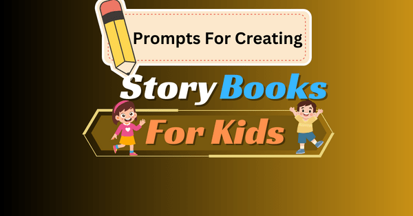 Prompts for creating story books for kids image